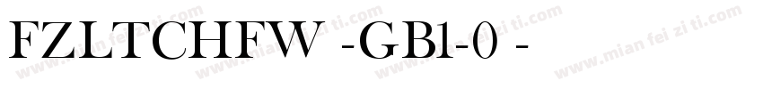 FZLTCHFW -GB1-0◆字体转换